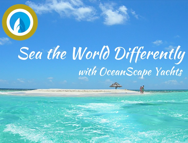 Sea The World Differently With OceanScape Yachts